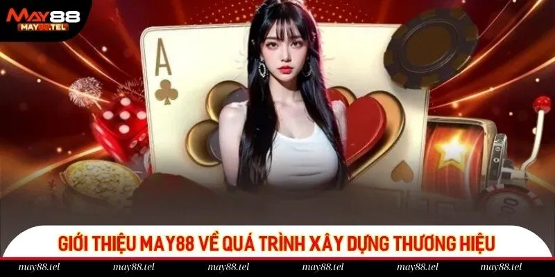 Nguồn gốc hình thành nên thương hiệu May88