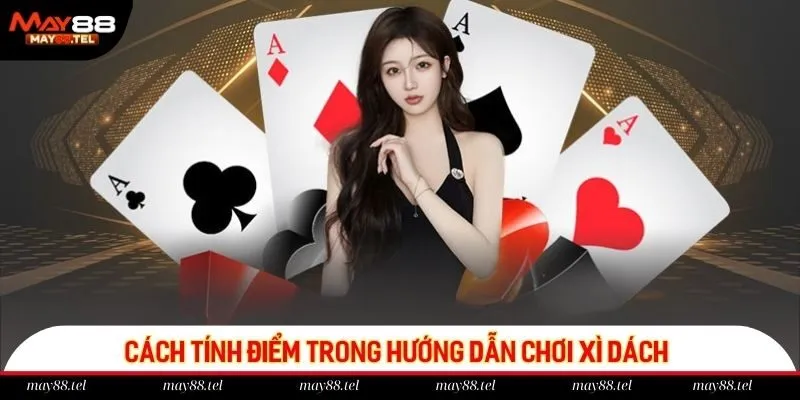 Công thức tính điểm trong hướng dẫn chơi xì dách