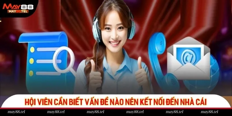 Hội viên cần biết vấn đề nào nên kết nối đến nhà cái