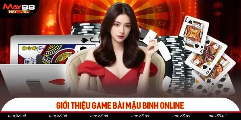 Thông tin giới thiệu siêu phẩm mậu binh online cực hot
