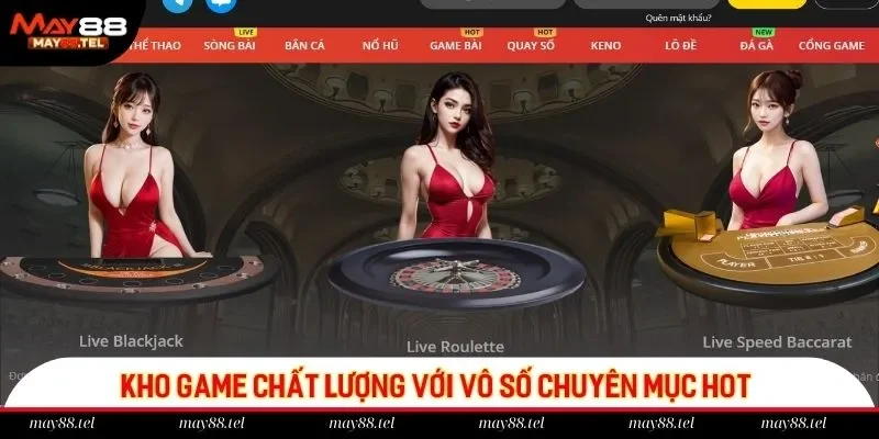 Kho game chất lượng với vô số chuyên mục hot