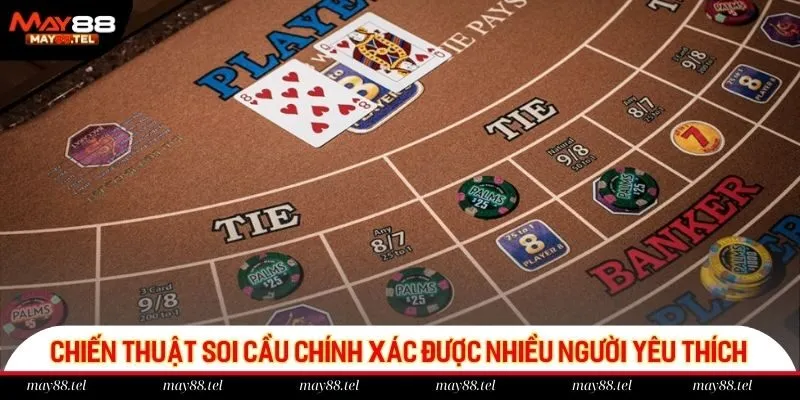 Chiến thuật soi cầu chính xác được nhiều người yêu thích