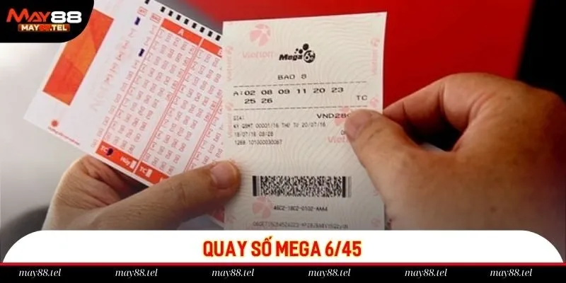 Mega 6/45 trở thành hình thức quay số đổi thưởng hot nhất